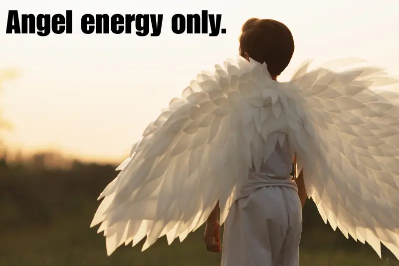 angel energy only. 