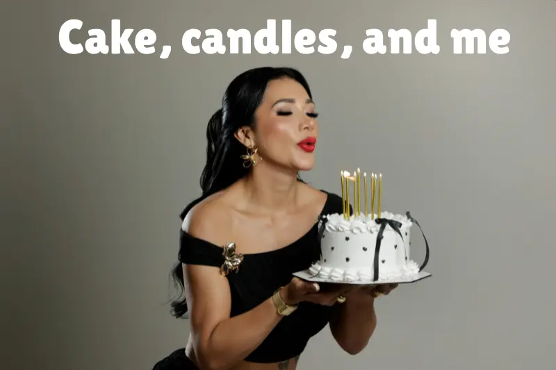 cake, candles, and me 
