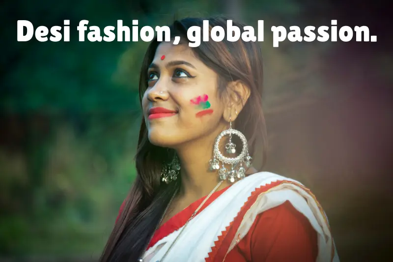desi fashion, global passion. 