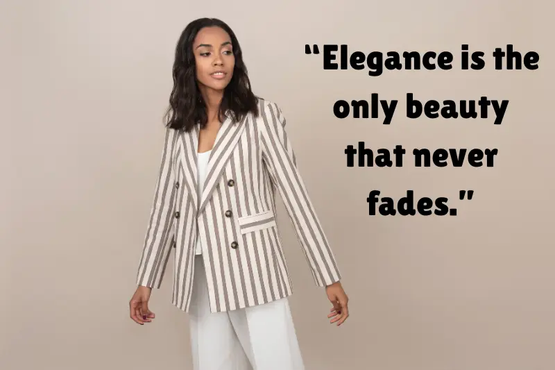 “elegance is the only beauty that never fades.” 