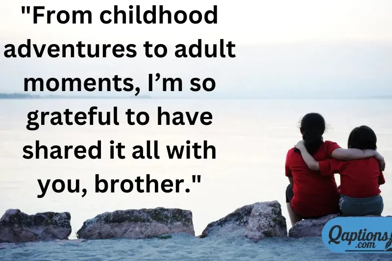 from childhood adventures to adult moments, i’m so grateful to have shared it all with you, brother.