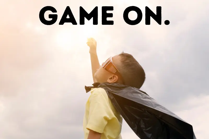 game on.