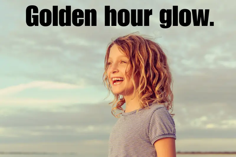 golden hour glow.