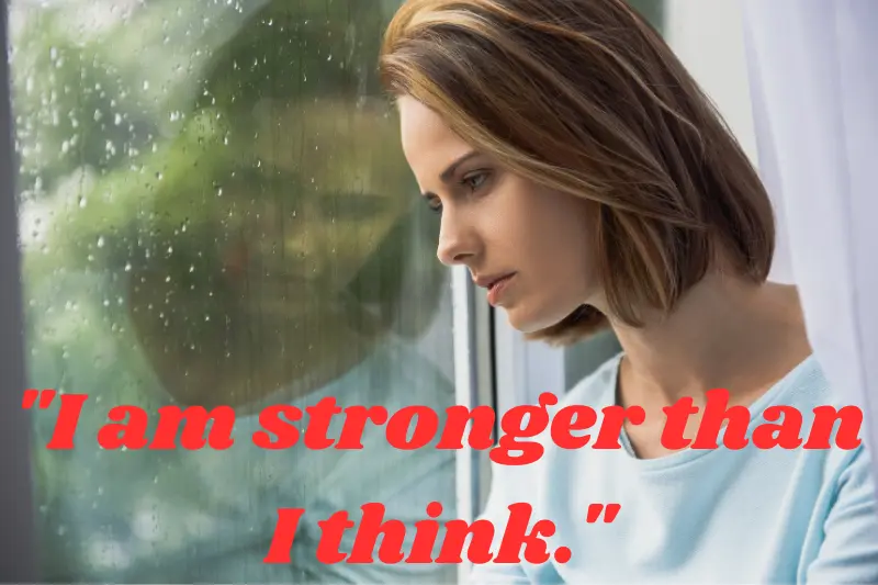 i am stronger than i think.