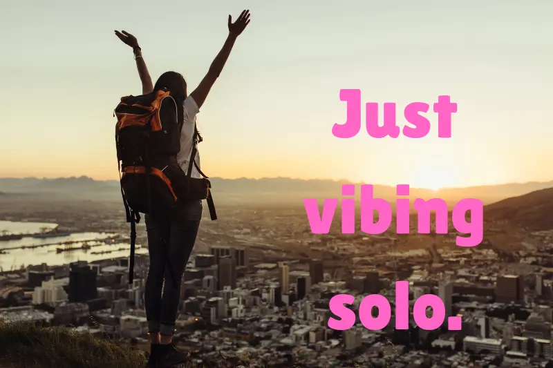 just vibing solo.