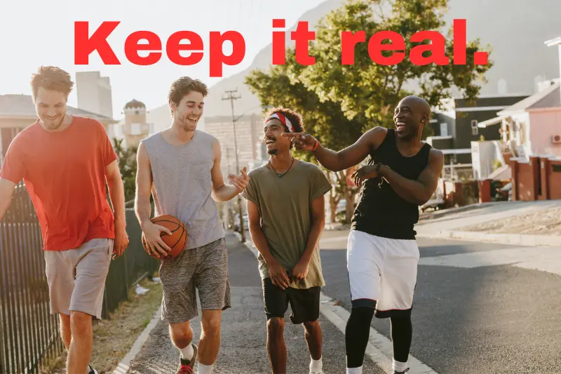 keep it real.