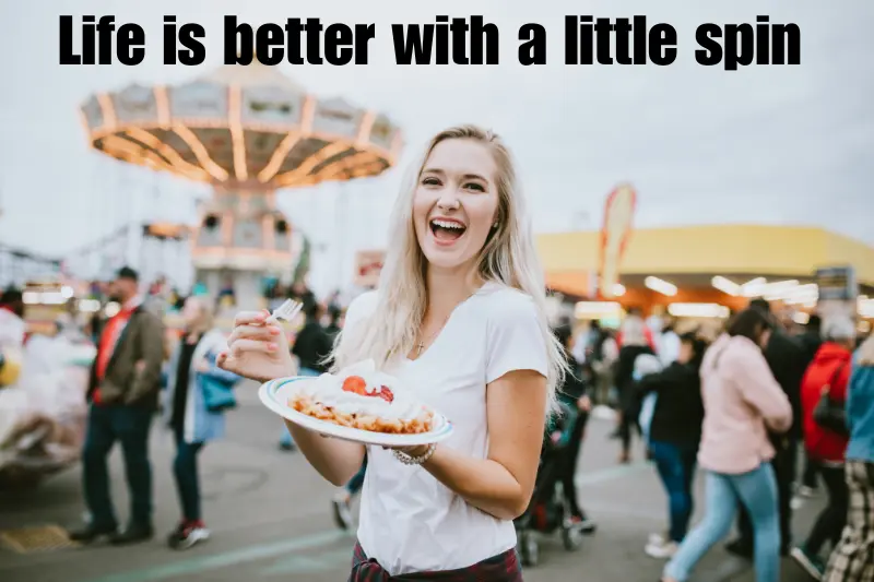 life is better with a little spin