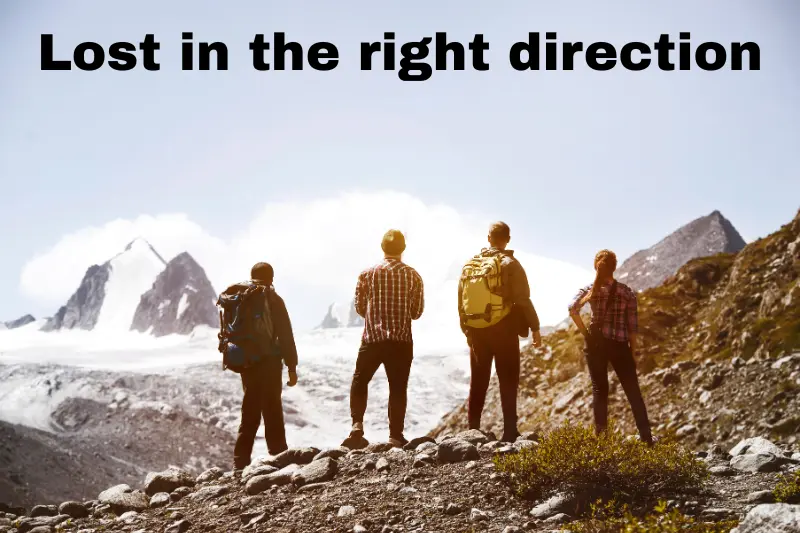 lost in the right direction