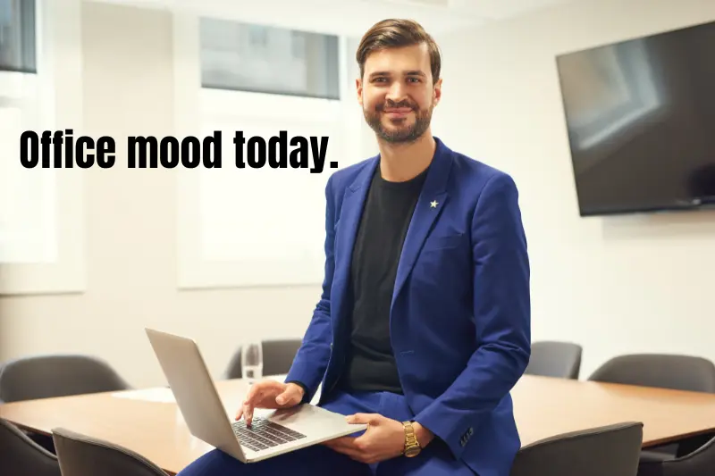office mood today.