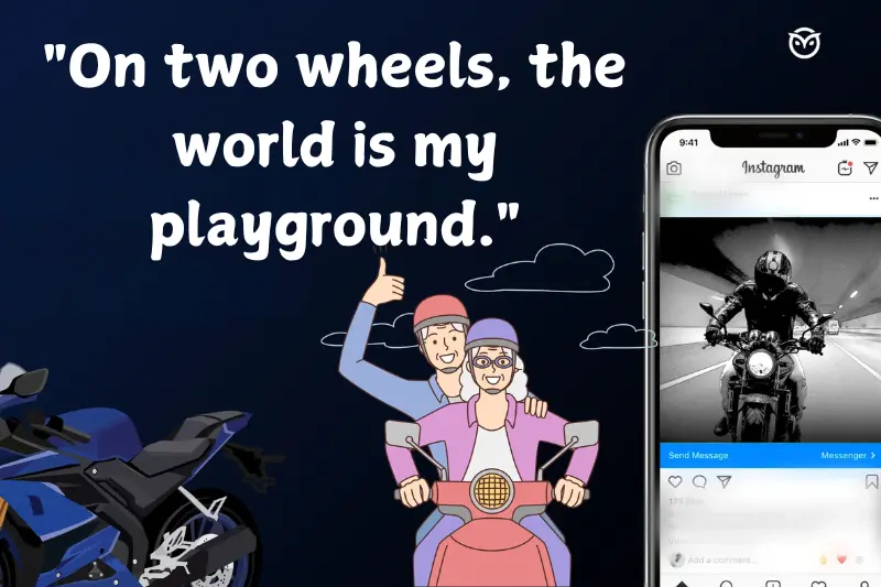 on two wheels, the world is my playground.