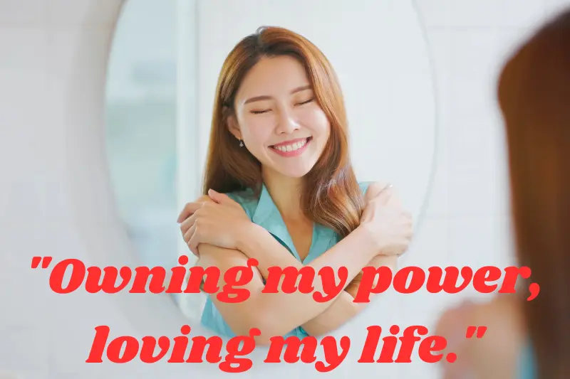 owning my power, loving my life.