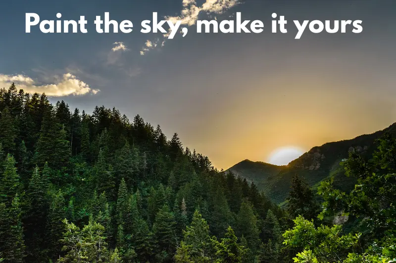 paint the sky, make it yours  