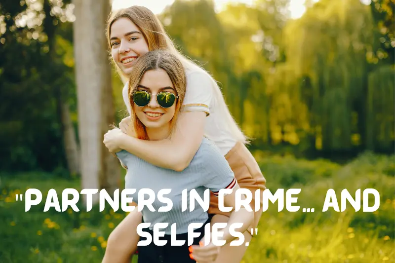 partners in crime... and selfies. 