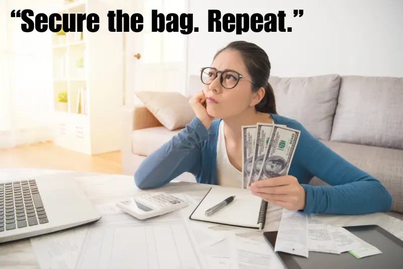 “secure the bag. Repeat.” 