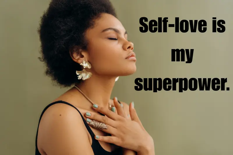 self-love is my superpower. 