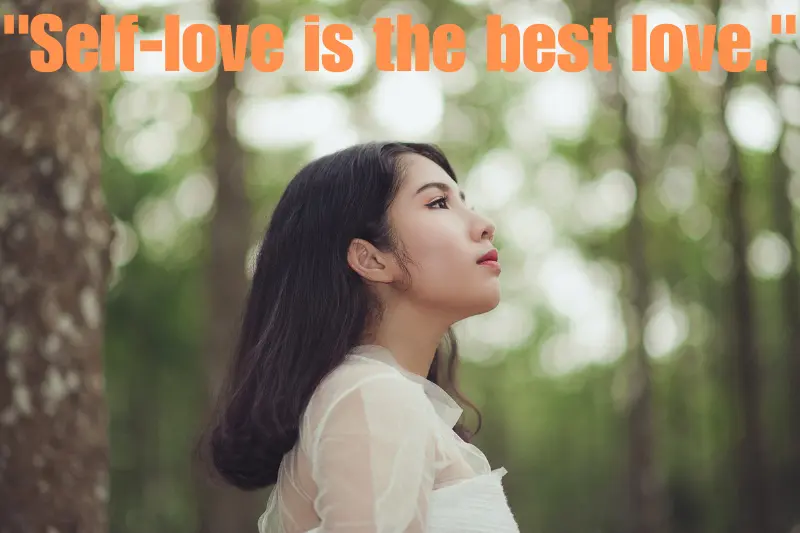self-love is the best love.