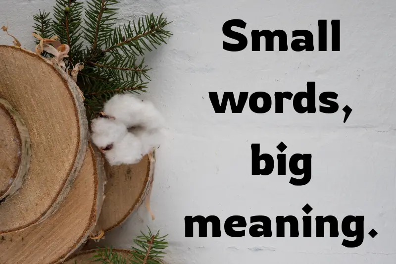 small words, big meaning. 
