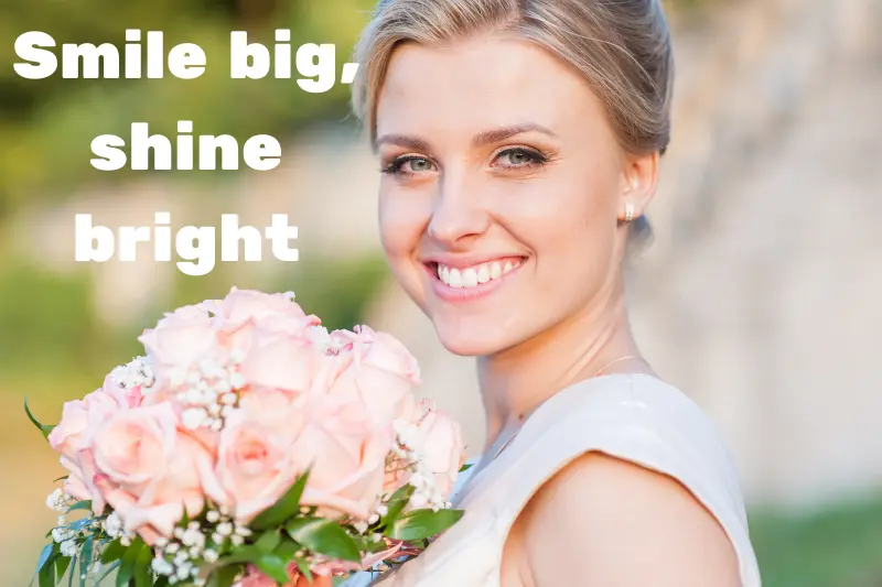 smile big, shine bright