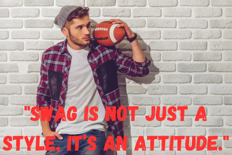 swag is not just a style, it’s an attitude.
